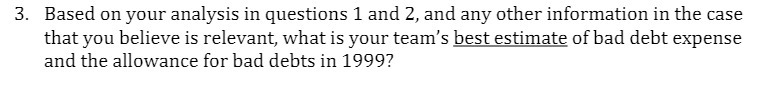  3. Based on your analysis in questions 1 and 2, and
