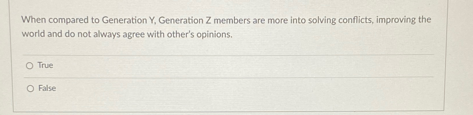  When compared to Generation Y, Generation Z members are more into