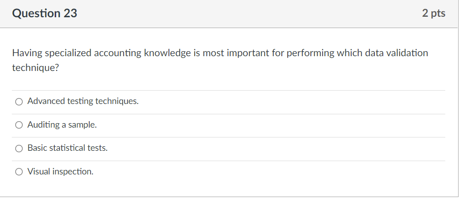  Question 23 2 pts Having specialized accounting knowledge is most important