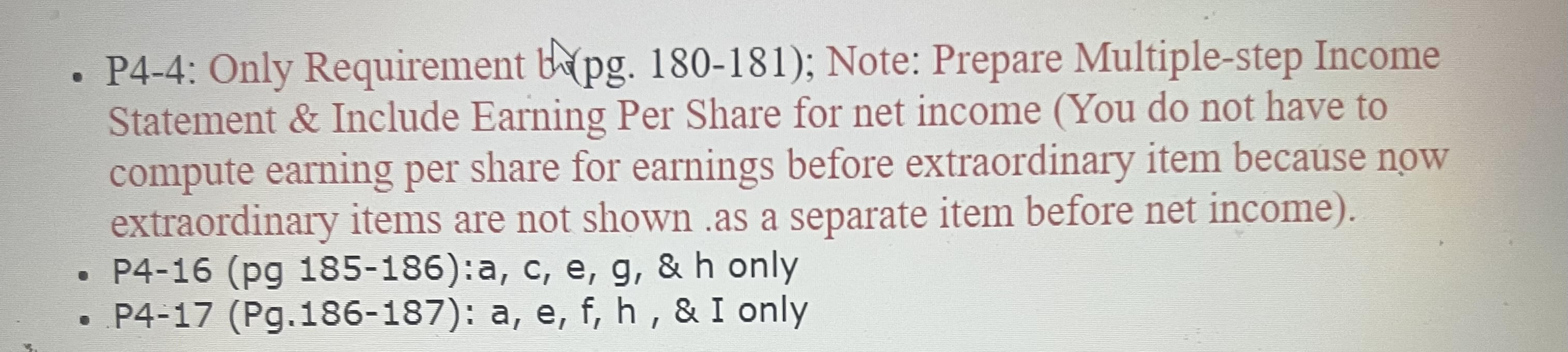 Loss on disposal of a segment of business. 2. Cumulative effect of