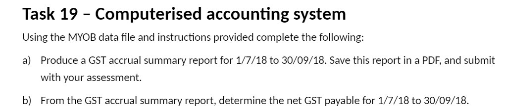  Task 19 - Computerised accounting system Using the MYOB data file