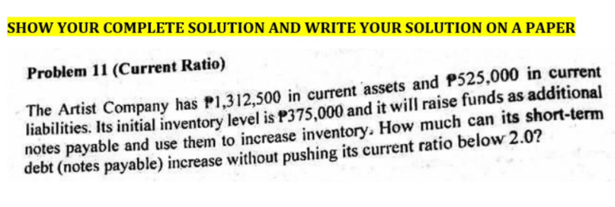  SHOW YOUR COMPLETE SOLUTION AND WRITE YOUR SOLUTION ON A PAPER