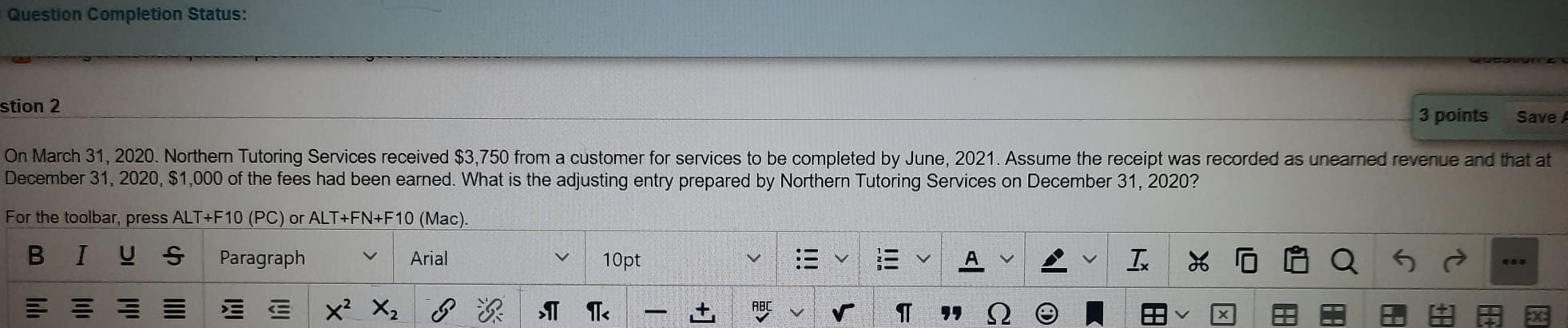 Question Completion Status: stion 2 3 points Save On March 31,