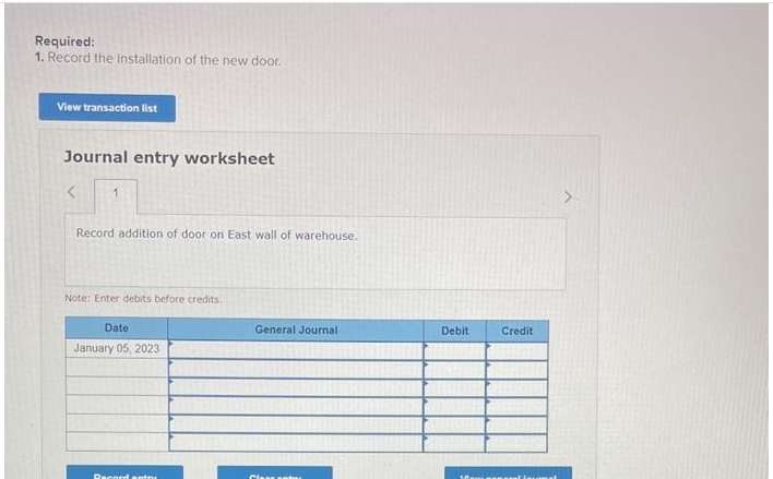 Installation of the new door View transaction list Journal entry worksheet