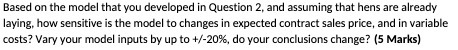  Based on the model that you developed in Question 2, and