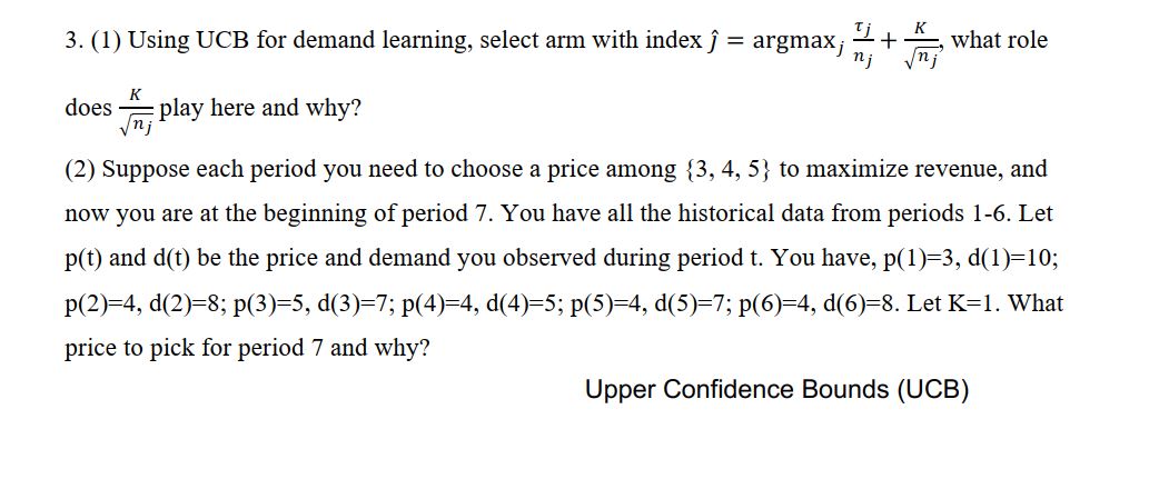  3. (1) Using UCB for demand learning, select arm with index}
