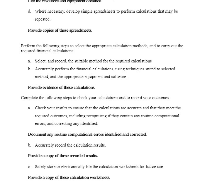  List the resources and equipment obtained d. Where necessary, develop simple