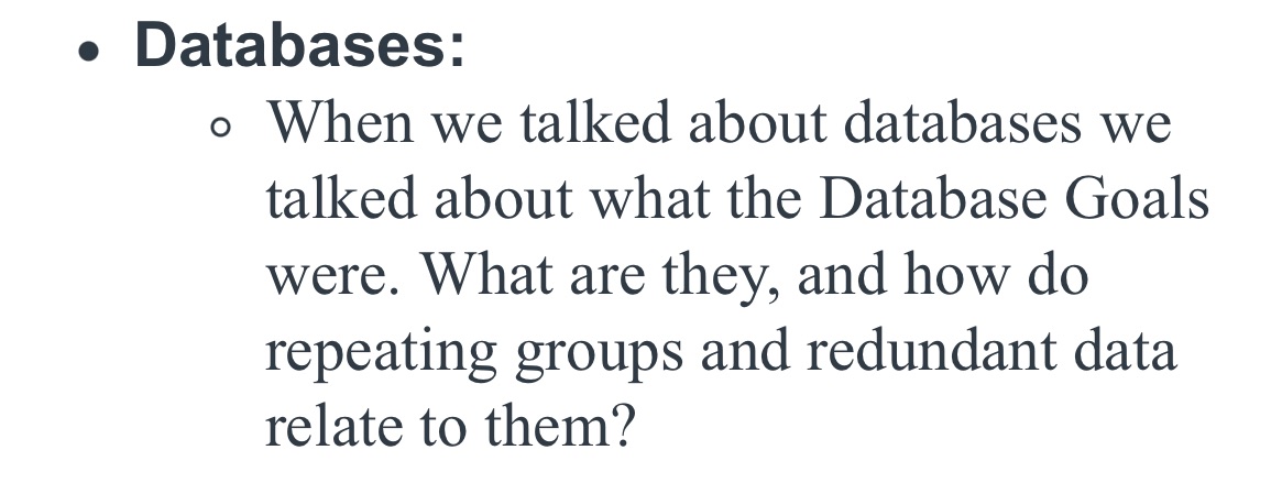 Answer the following questions:Databases:1. When we talked about databases we talked about