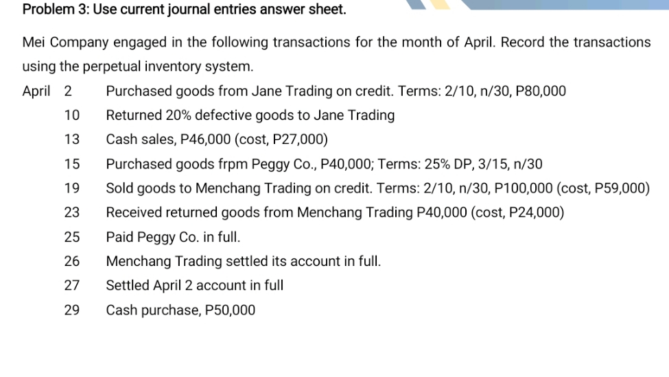 accounting Problem 3: Use current journal entries answer sheet. Mei Company engaged