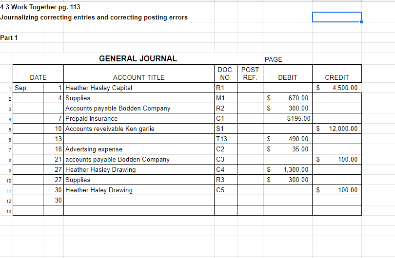 A journal and general ledger accounts are given in the Working Papers.