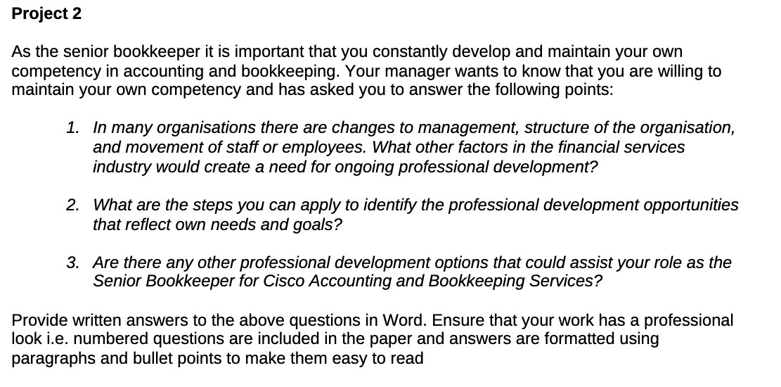 Project 2 As the senior bookkeeper it is important that you