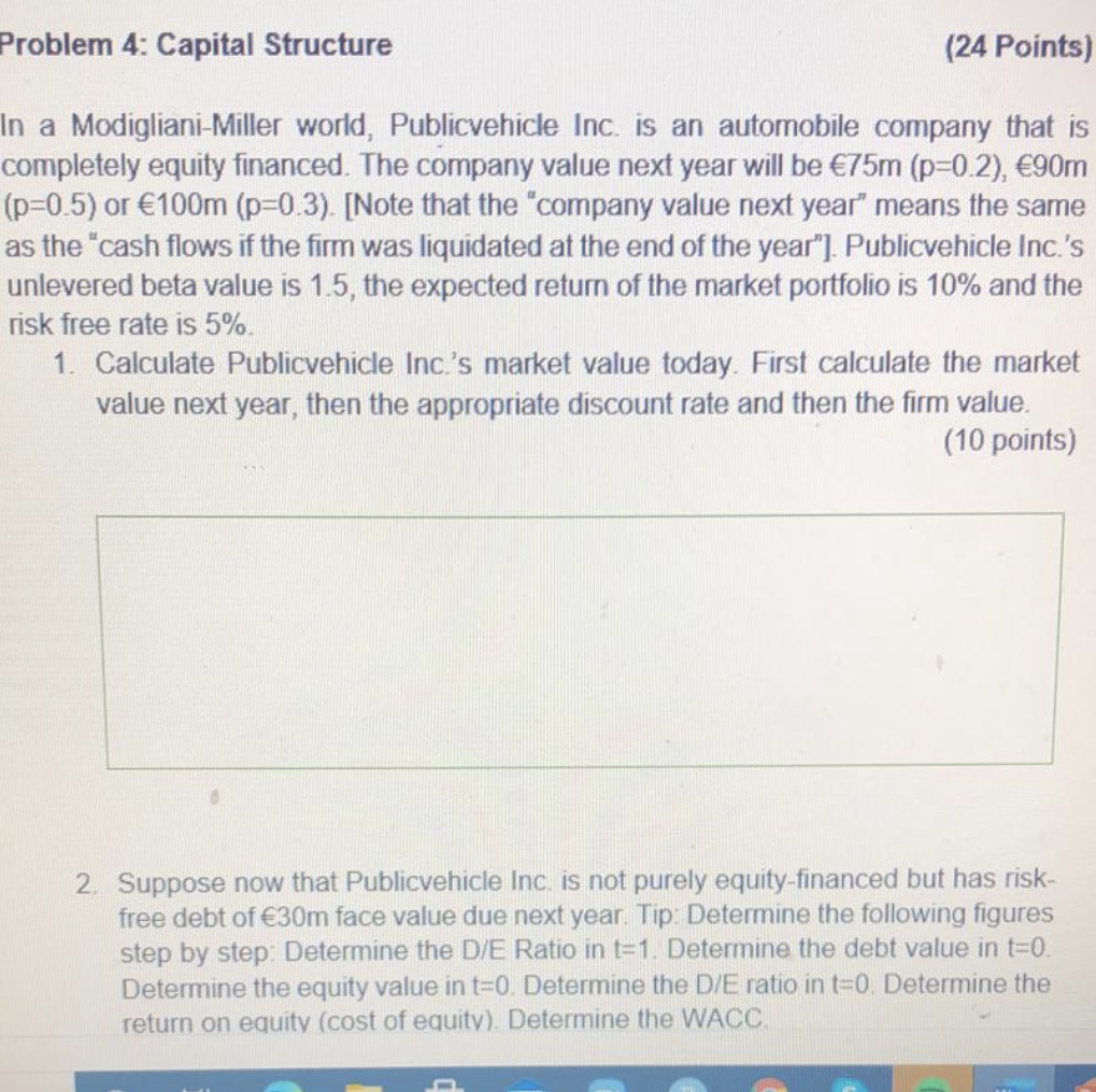 Problem 4: Capital Structure (24 Points) In a Modigliani-Miller world, Publicvehicle