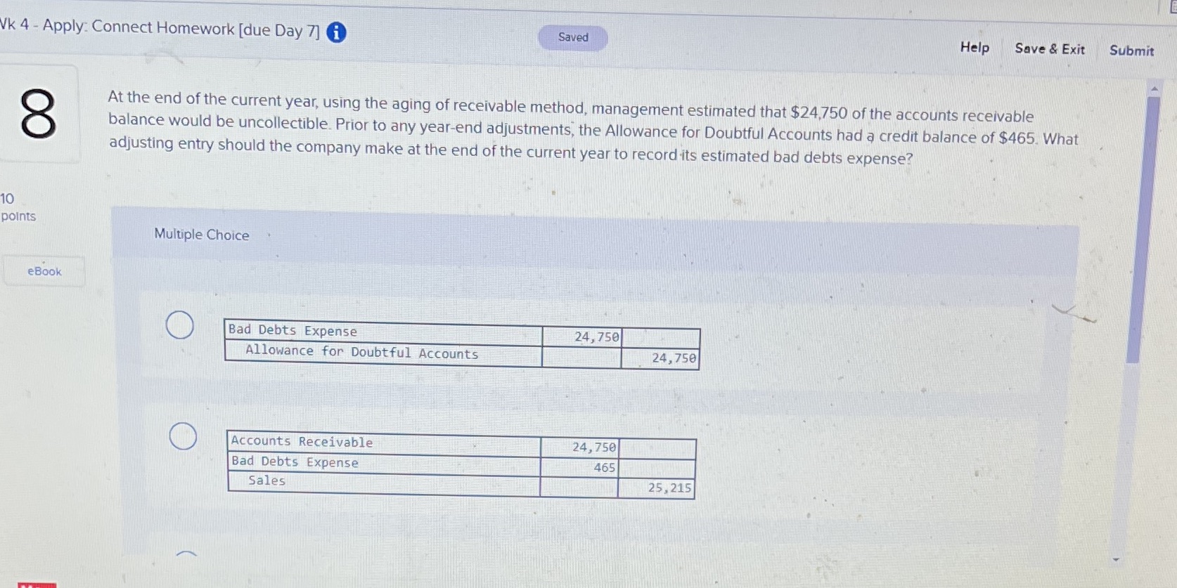  Vk 4 - Apply: Connect Homework [due Day 7] Saved Help