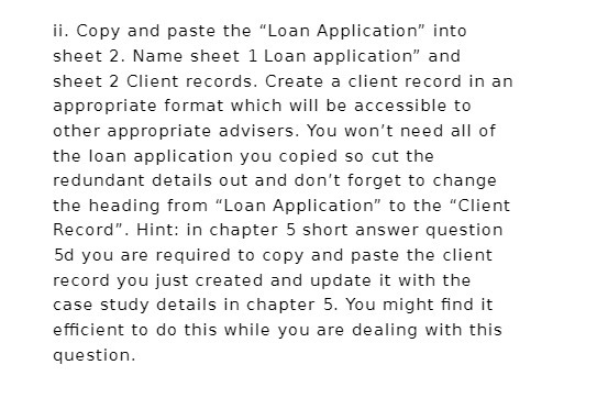 ii. Copy and paste the "Loan Application" into sheet 2. Name