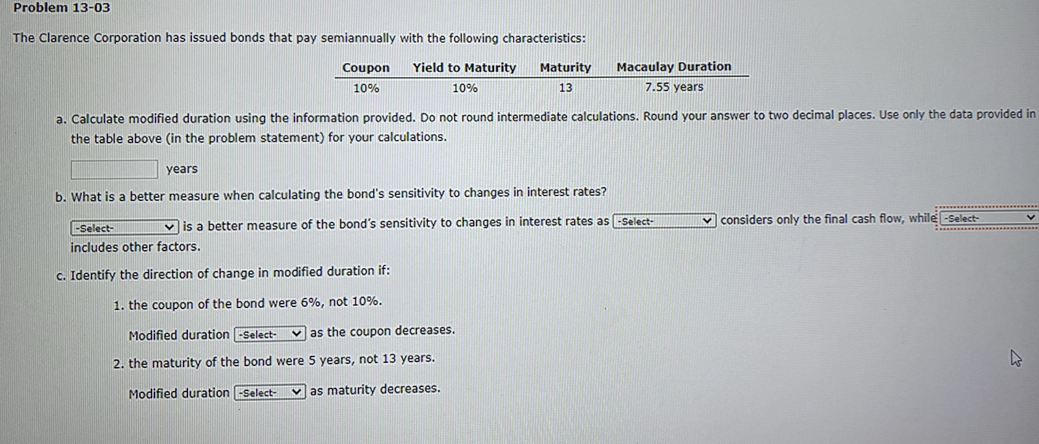 Options for B are( maturity , modified duration)Options for c are (
