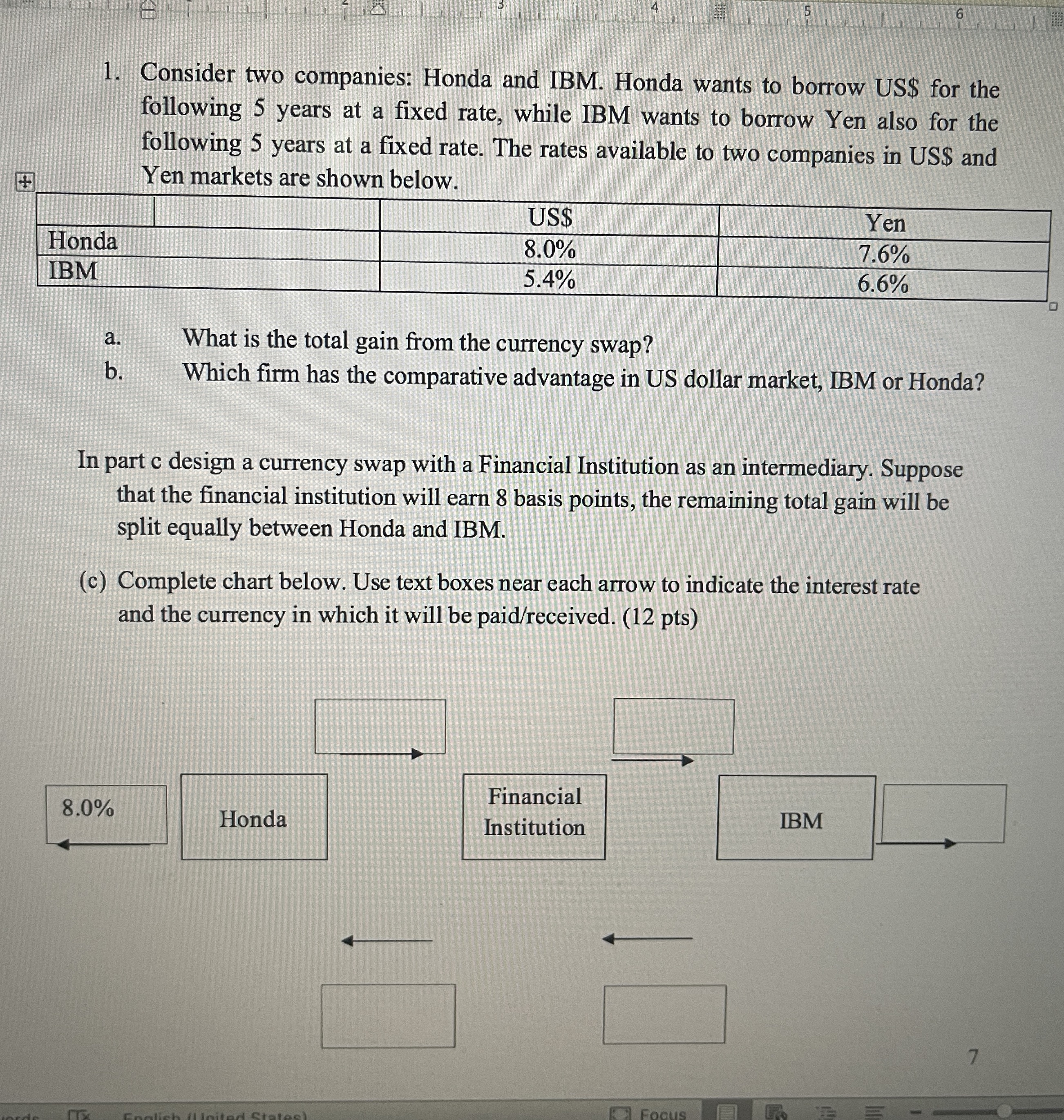 Please explain and show the calculation 1. Consider two companies: Honda and