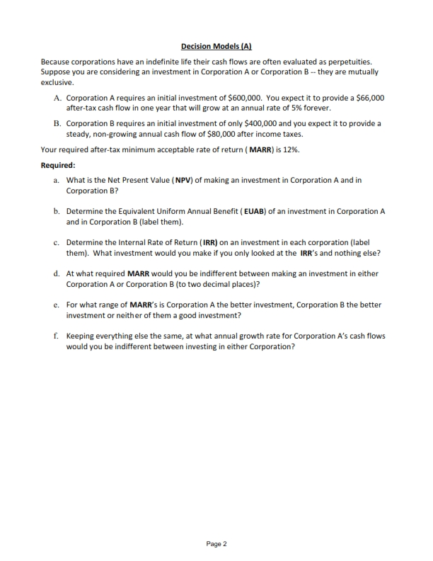 Please Answer ASAP Decision Models (A] Because corporations have an indefinite life