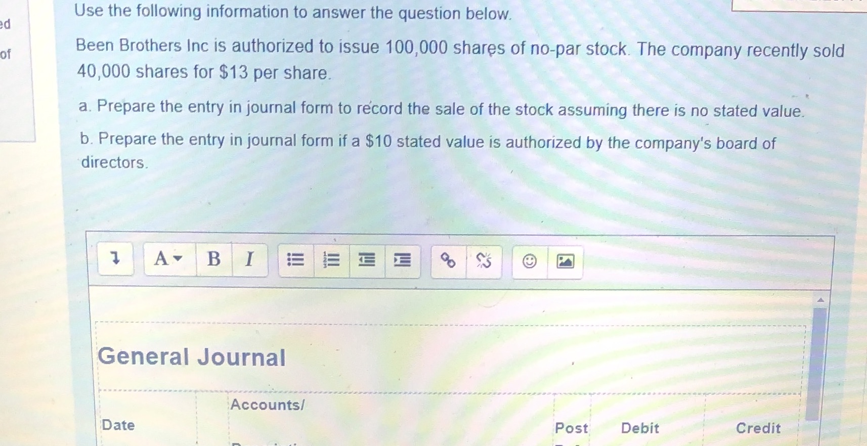 Use the following information to answer the question below. ed of