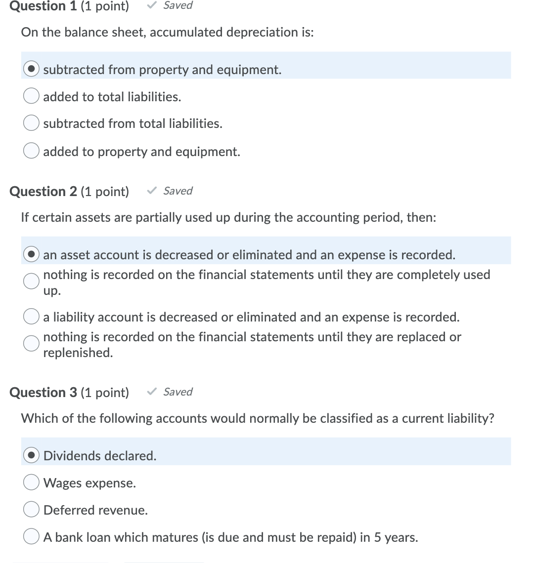 Question 1 (1 point) ~/ Saved On the balance sheet, accumulated
