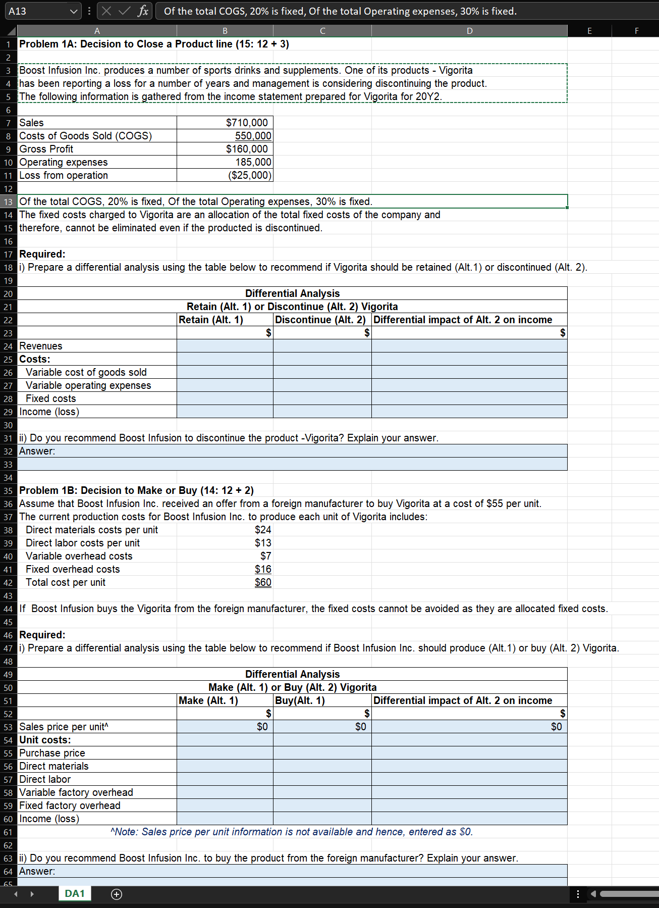 Use the image below to answer the problems.Use the Excel formula or