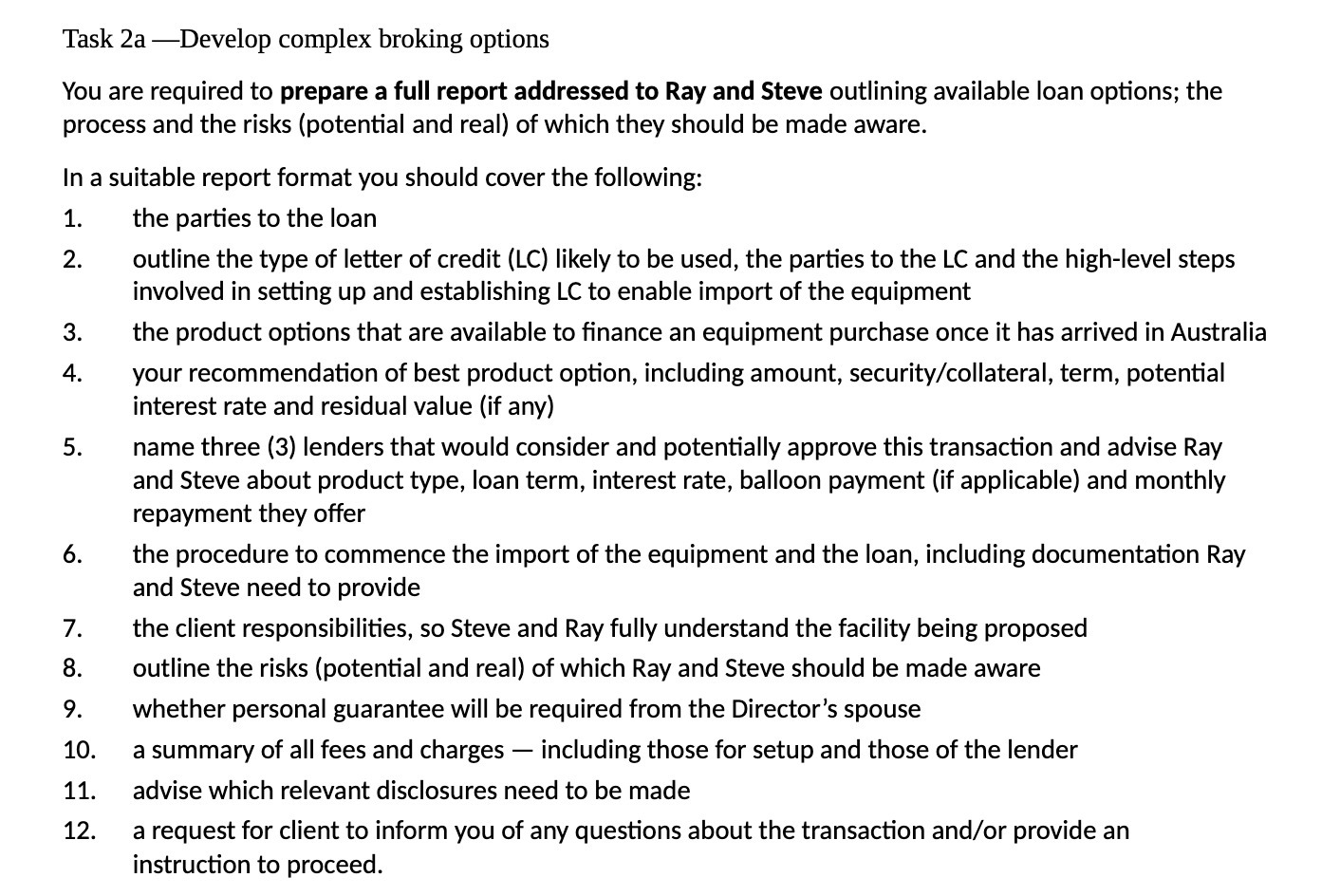  Task 23 Develop complex broking options You are required to prepare