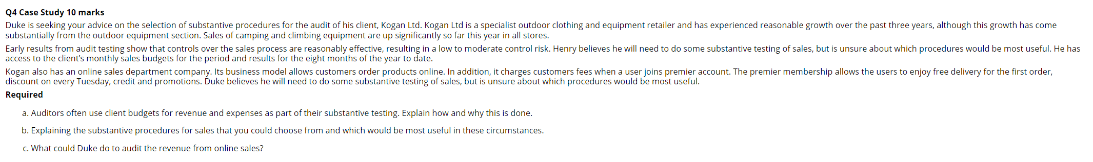 Q4 Case Study 10 marks Duke is seeking your advice on