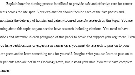  Explain how the nursing process is utilized to provide safe and