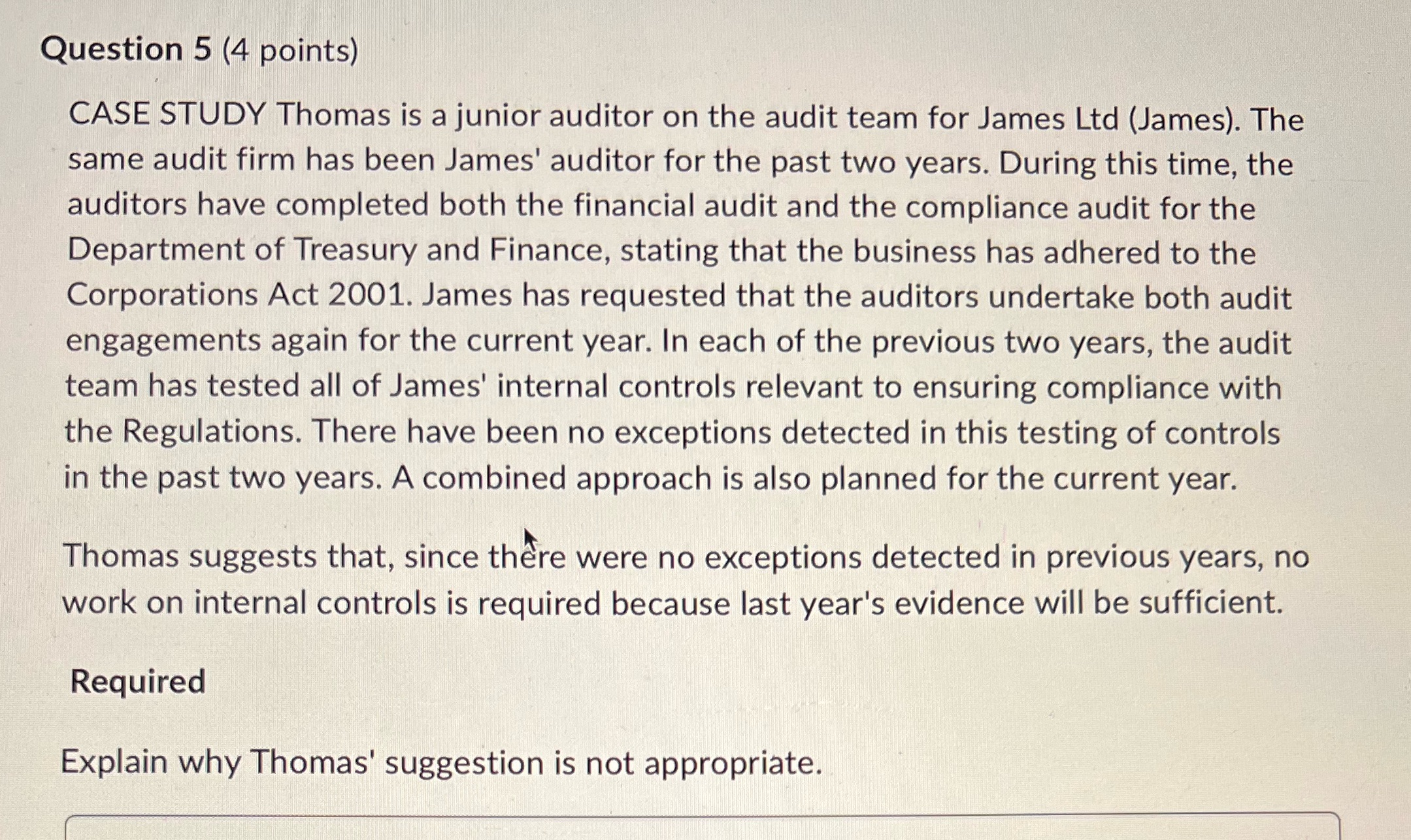  Question 5 (4 points) CASE STUDY Thomas is a junior auditor