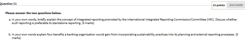 Question 11 10 points SAVE ANSWER Please answer the two questions