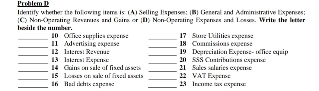  Problem D Identify whether the following items is: (A) Selling Expenses;