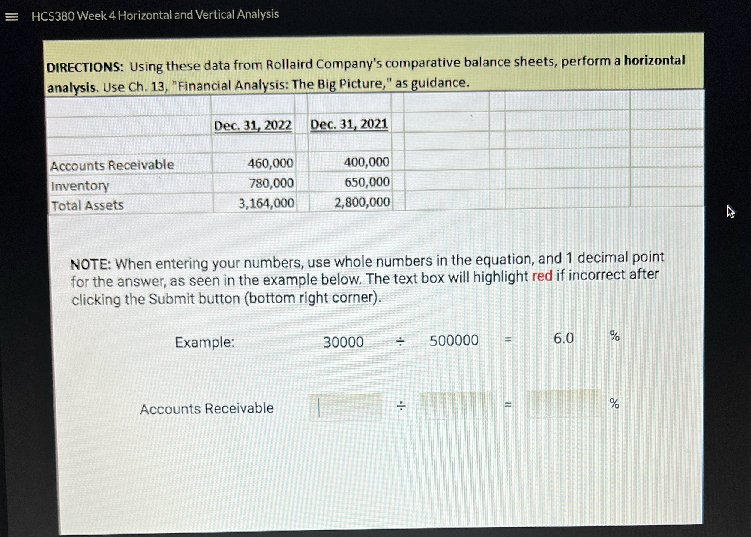 HC5380 Weeki Horizontal and Vertical Analysis. DIRECTIONS: Using these data from
