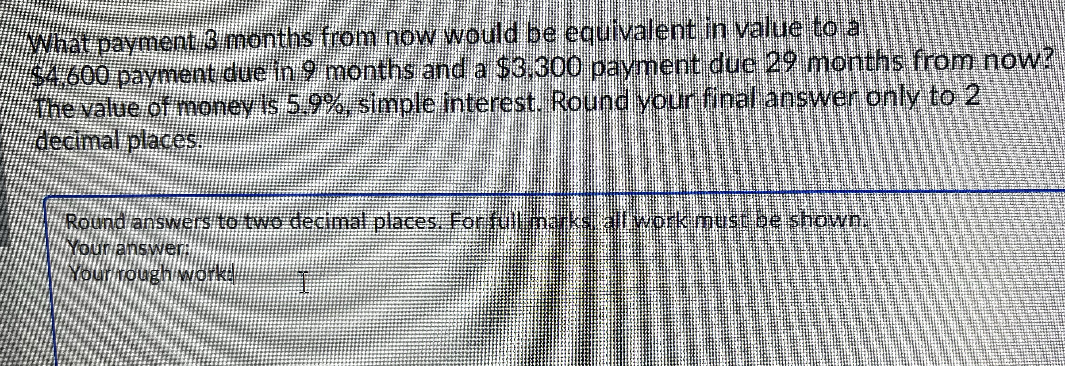  What payment 3 months from now would be equivalent in value