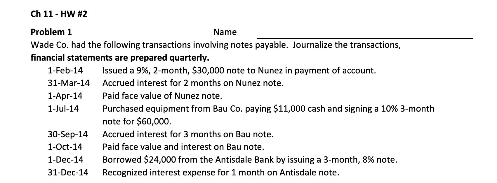 Ch 11 - HW #2 Problem 1 Name Wade Co. had