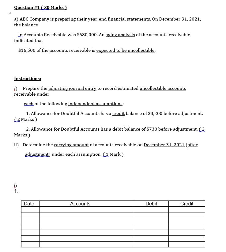 Question #1 ( 20 Marks ) a) ABC Company is preparing