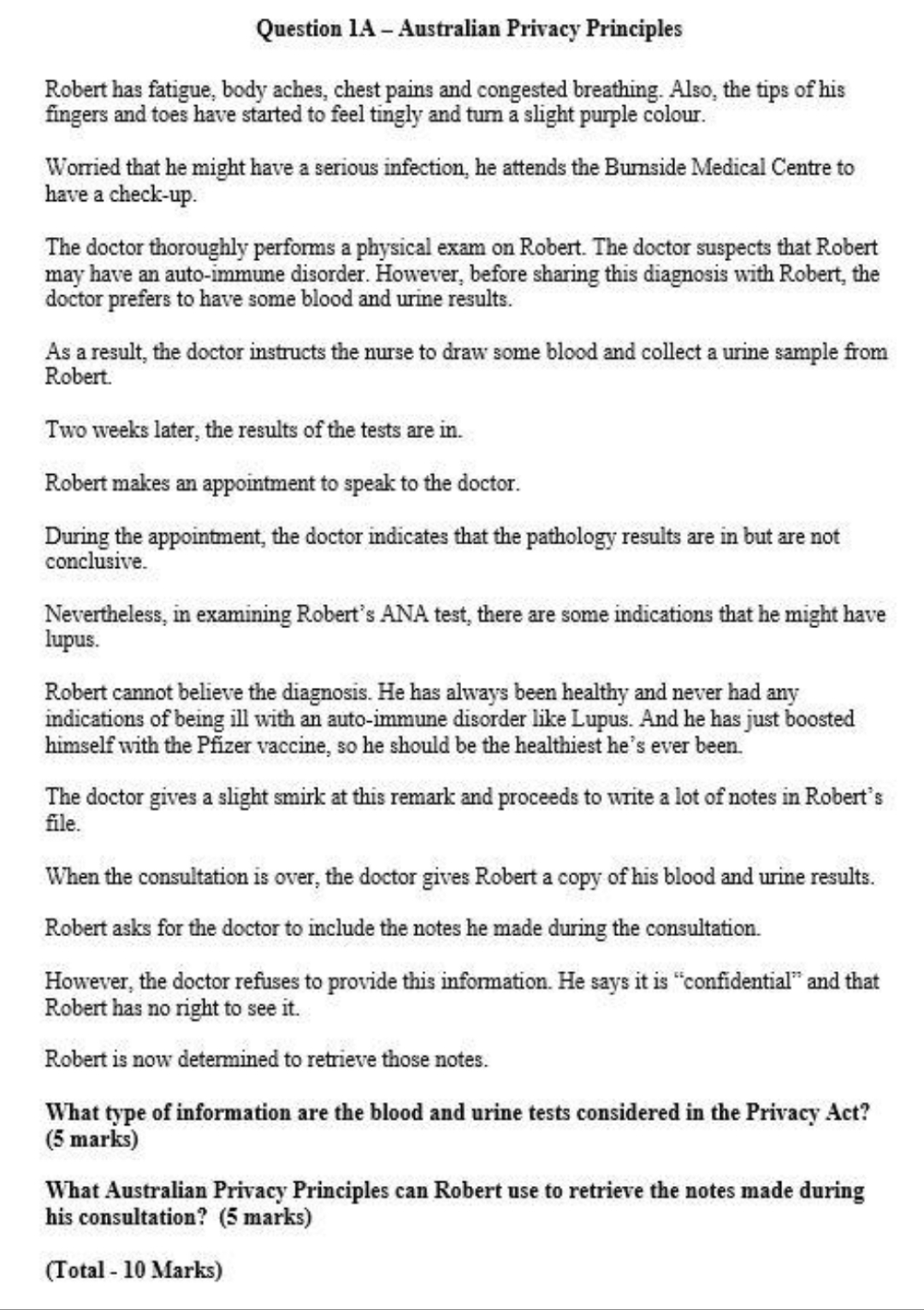 Asap please Question 1A - Australian Privacy Principles Robert has fatigue, body