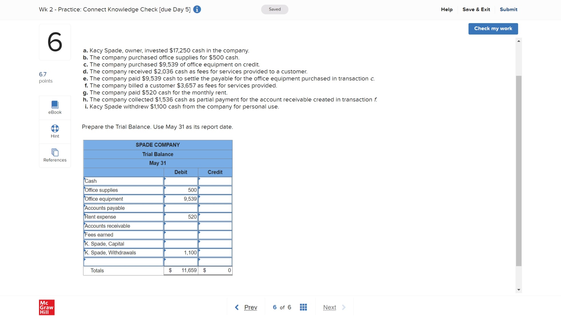 Saved Help Save & Exit Submit Check my work 5 Exercise 2-9