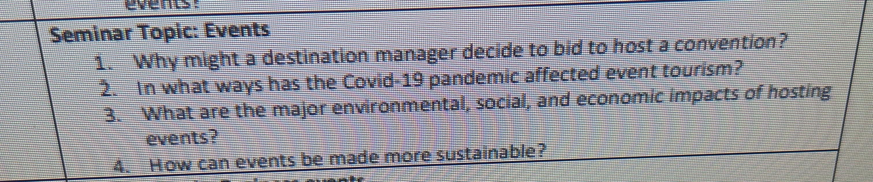  Seminar Topic: Events Why might a destination manager decide to bid