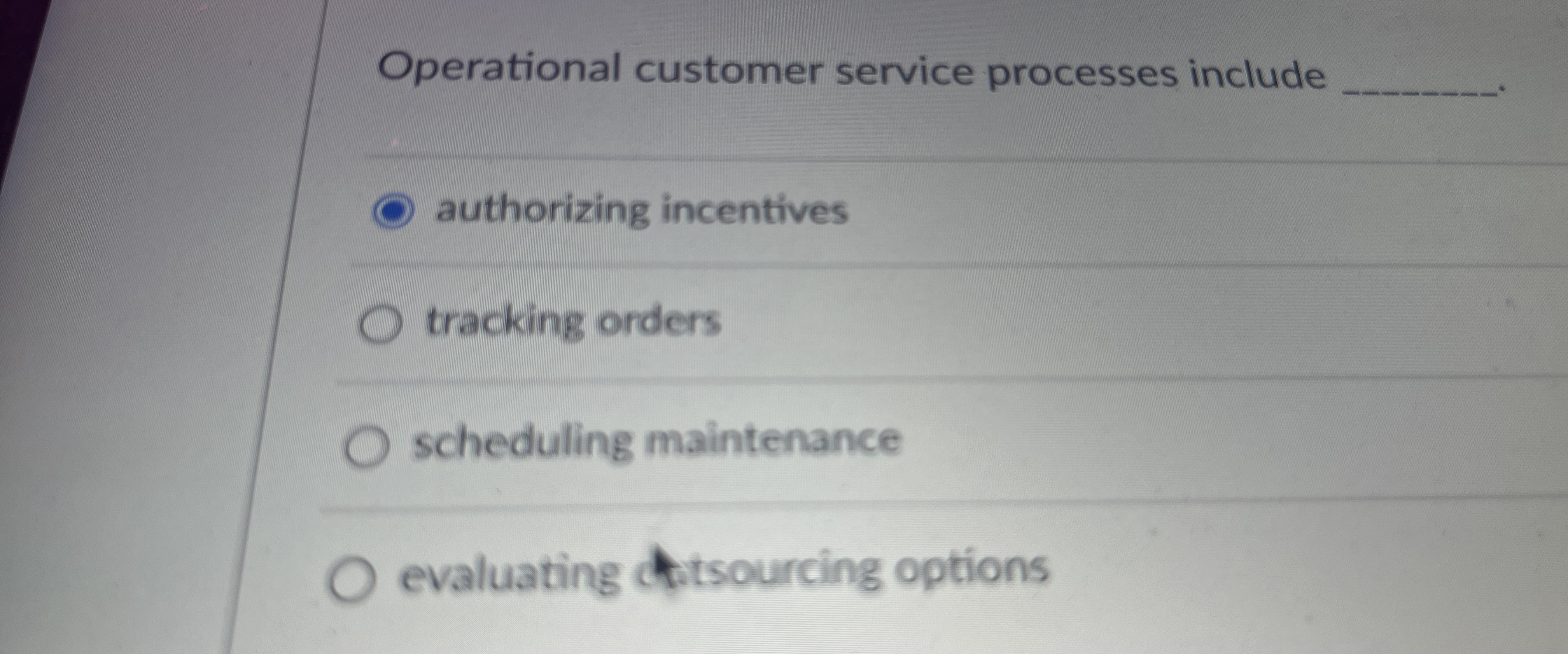  Operational customer service processes include authorizing incentives tracking orders scheduling maintenance