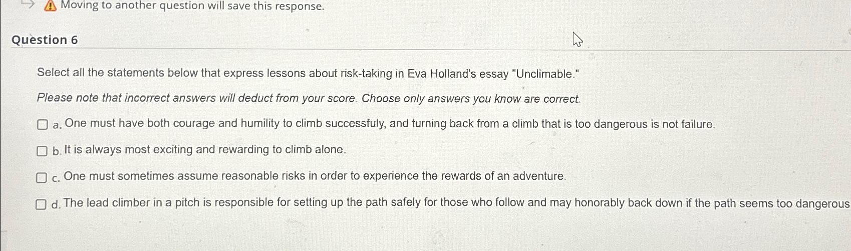  Moving to another question will save this response. Question 6 Select