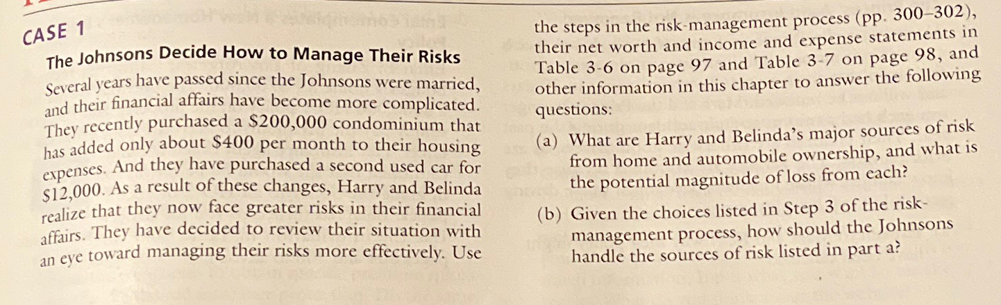  CASE 1 The Johnsons Decide How to Manage Their Risks Several