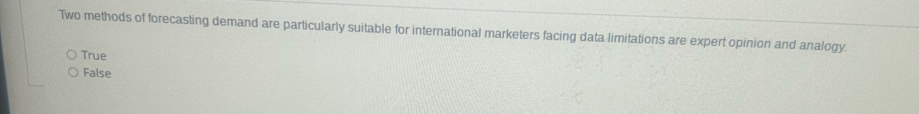  Two methods of forecasting demand are particularly suitable for international marketers