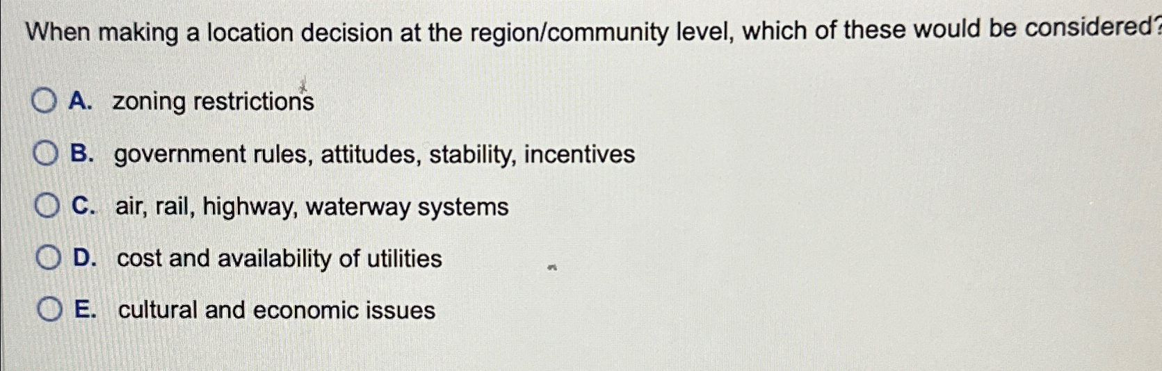  When making a location decision at the region/community level, which of