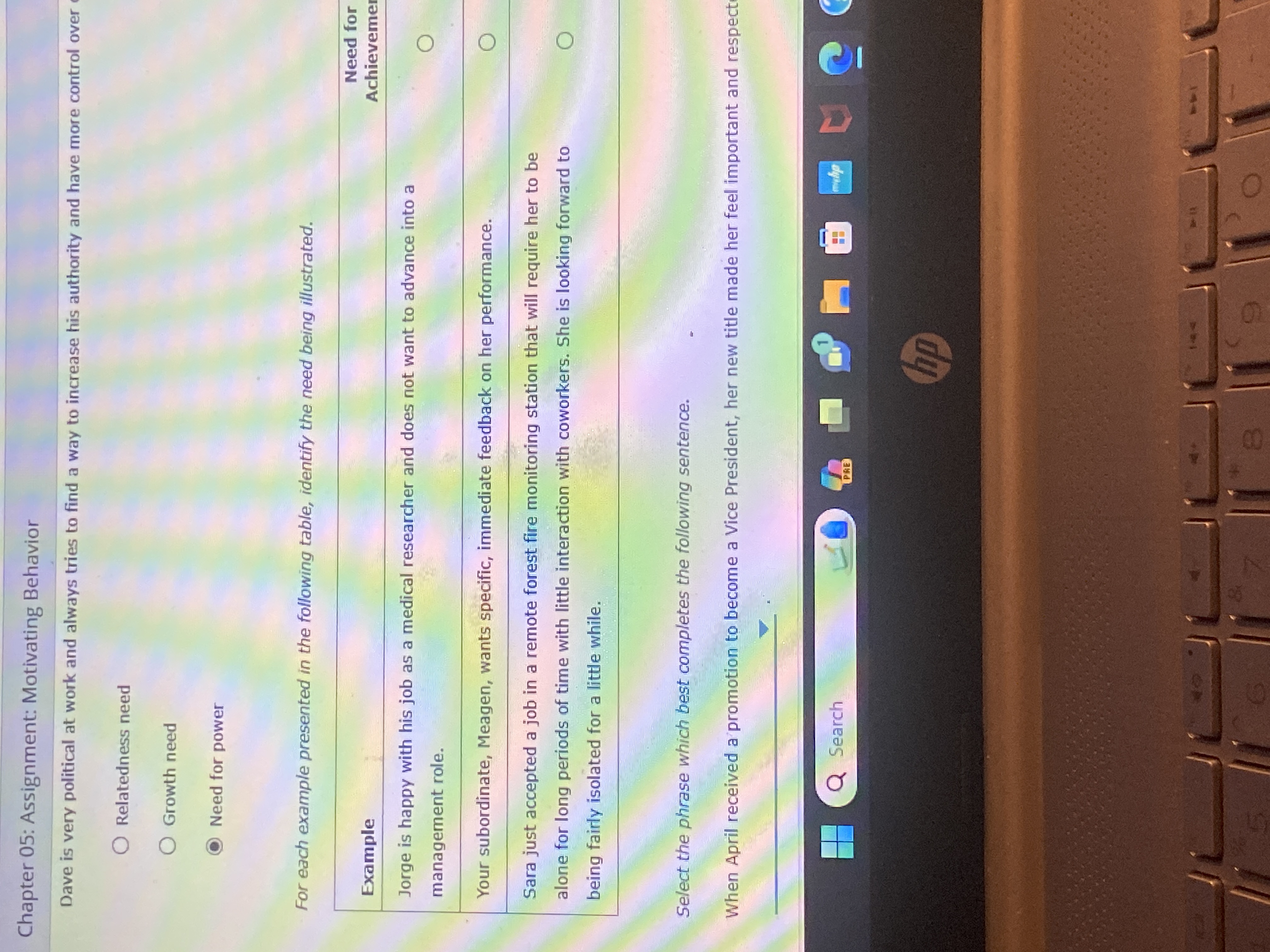  Chapter 05: Assignment: Motivating Behavior Dave is very political at work