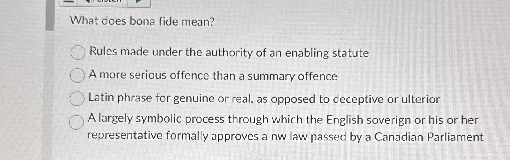  What does bona fide mean? Rules made under the authority of
