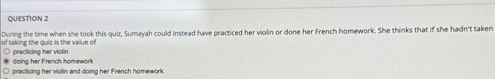  QUESTION 2 During the time when she took this quiz, Sumayah