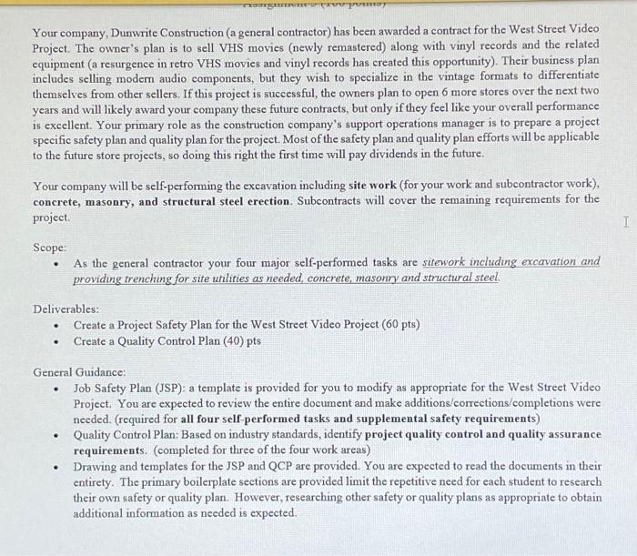 please help will give thumbs up! Your company, Dunwrite Construction (a general