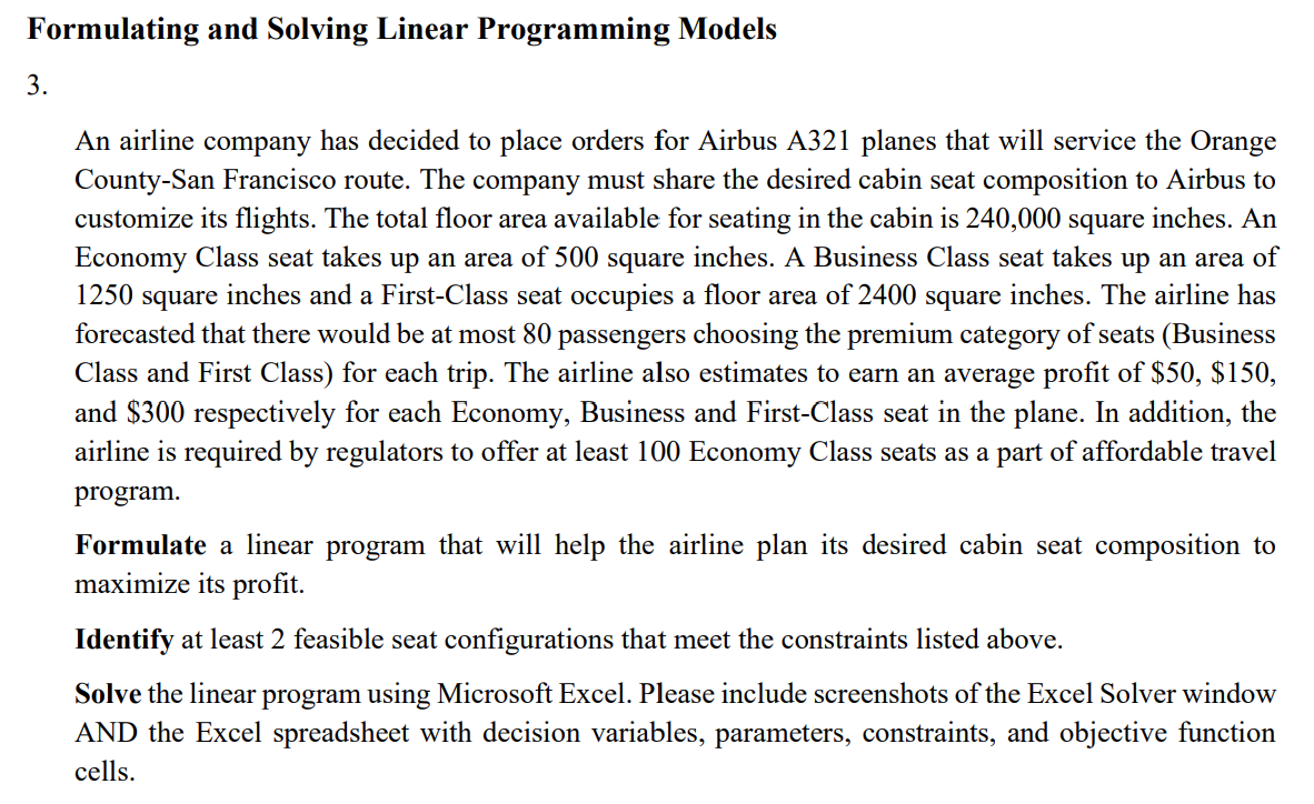  Formulating and Solving Linear Programming Models 3. An airline company has