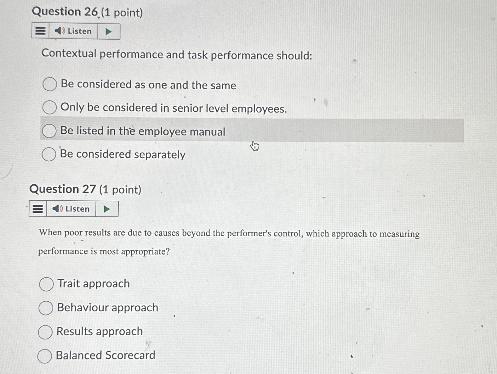  Question 26.(1 point) Contextual performance and task performance should: Be considered