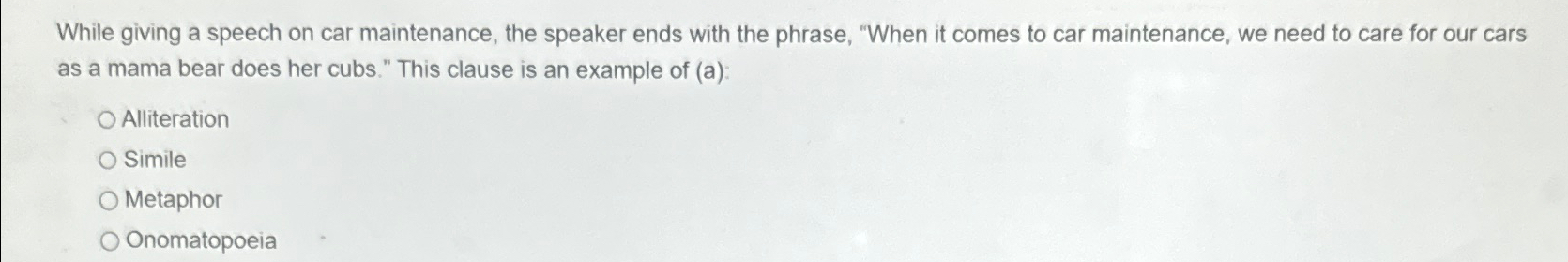  While giving a speech on car maintenance, the speaker ends with