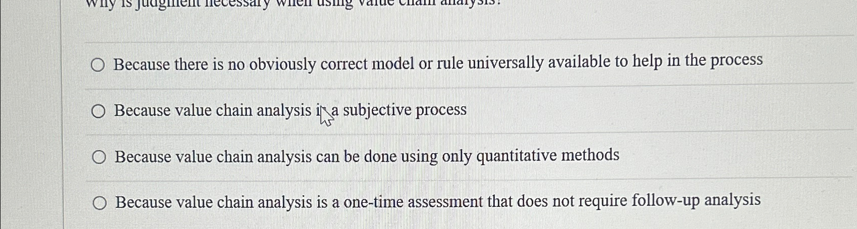  Because there is no obviously correct model or rule universally available